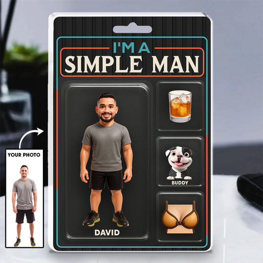 I Am A Simple Man - Personalized Custom Acrylic Plaque