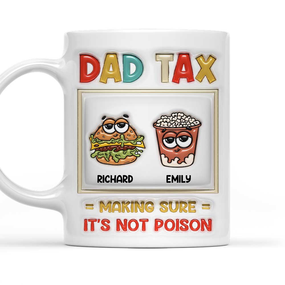 Snacks Approved By Dad Tax - Personalized Custom 3D Inflated Effect Mug