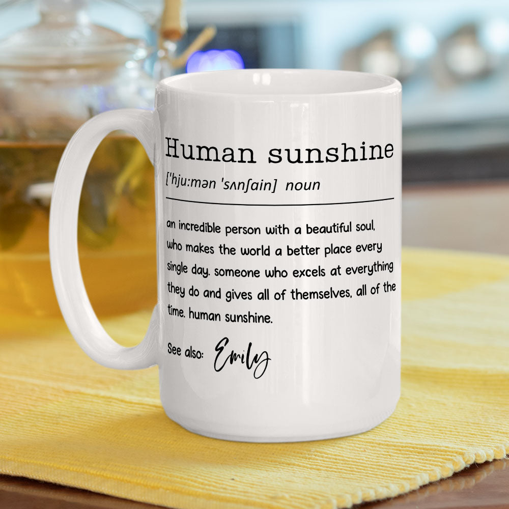 Human Sunshine - Personalized Custom Coffee Mug