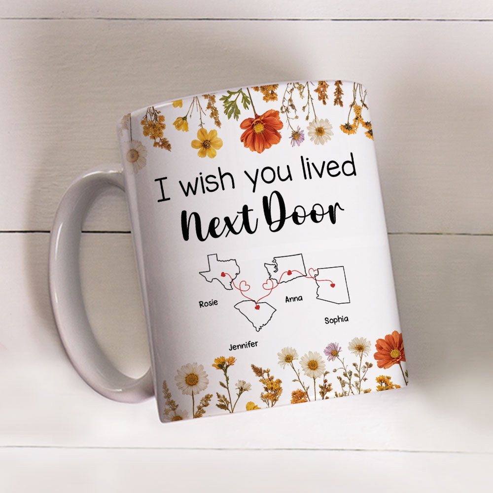 I Wish We Lived Closer Dried Flowers - Personalized Custom Coffee Mug