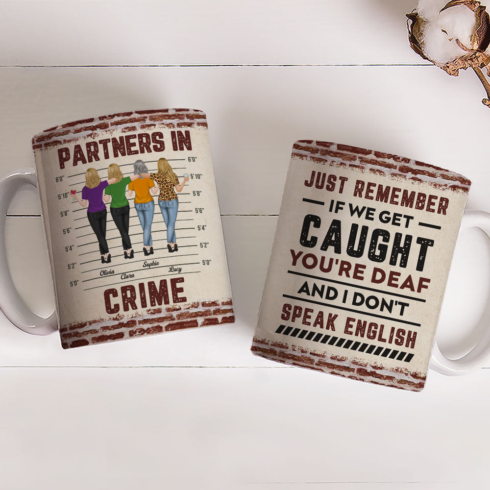 If We Get Caught Bestie - Personalized Custom Coffee Mug