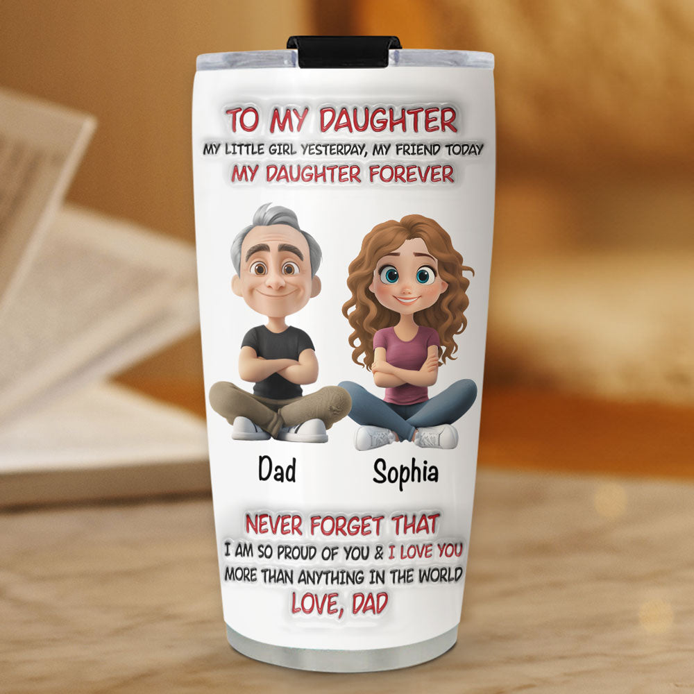 My Little Girl Yesterday -  Personalized Custom 3D Inflated Effect Tumbler