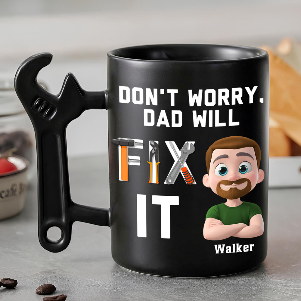 Dad Will Fix It - Personalized Custom Wrench Handle Mug