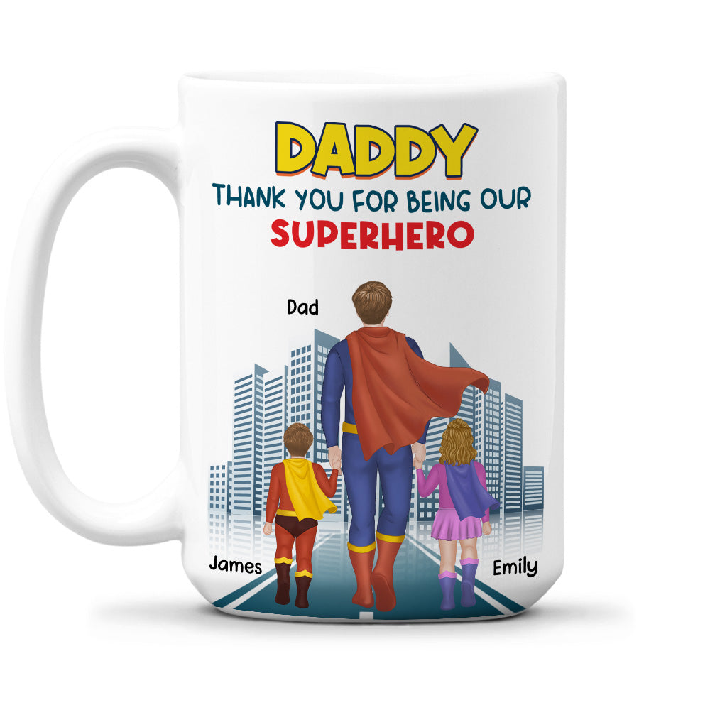 Dad The Hero - Personalized Custom Coffee Mug