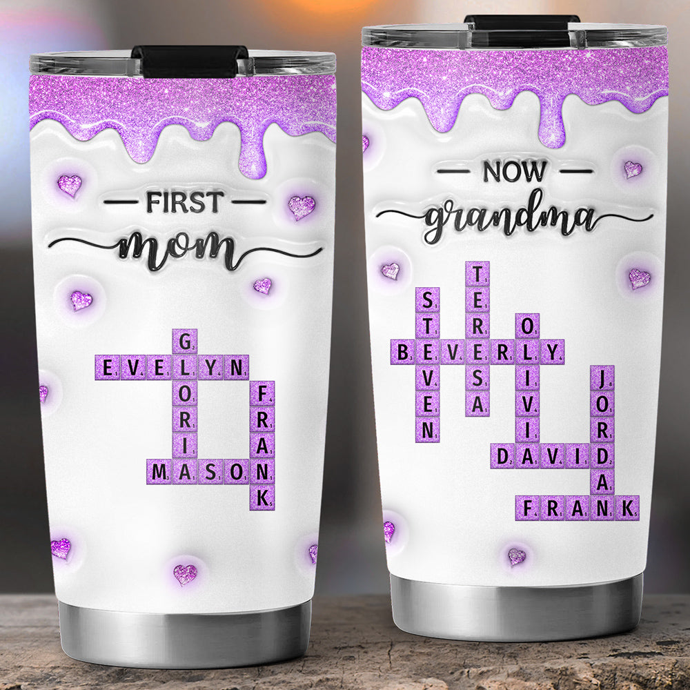 First Mom Now Grandma Crossword - Personalized Custom 3D Inflated Effect Tumbler
