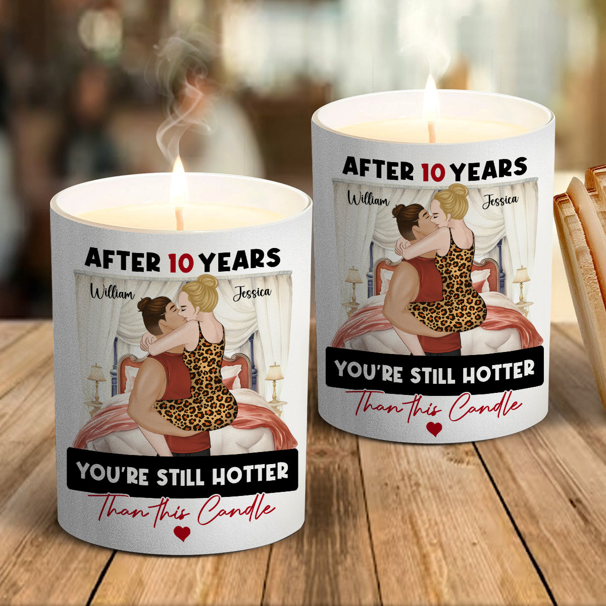 Hotter Than This Candle - Personalized Custom Candle