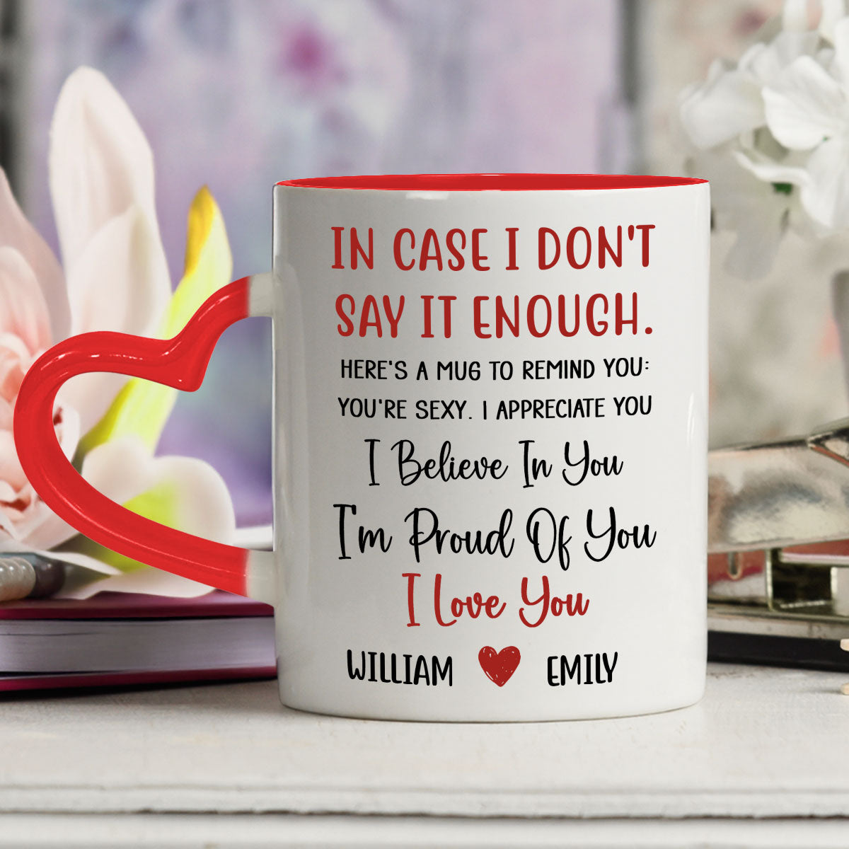 I Believe In You - Personalized Custom Heart Handle Mug