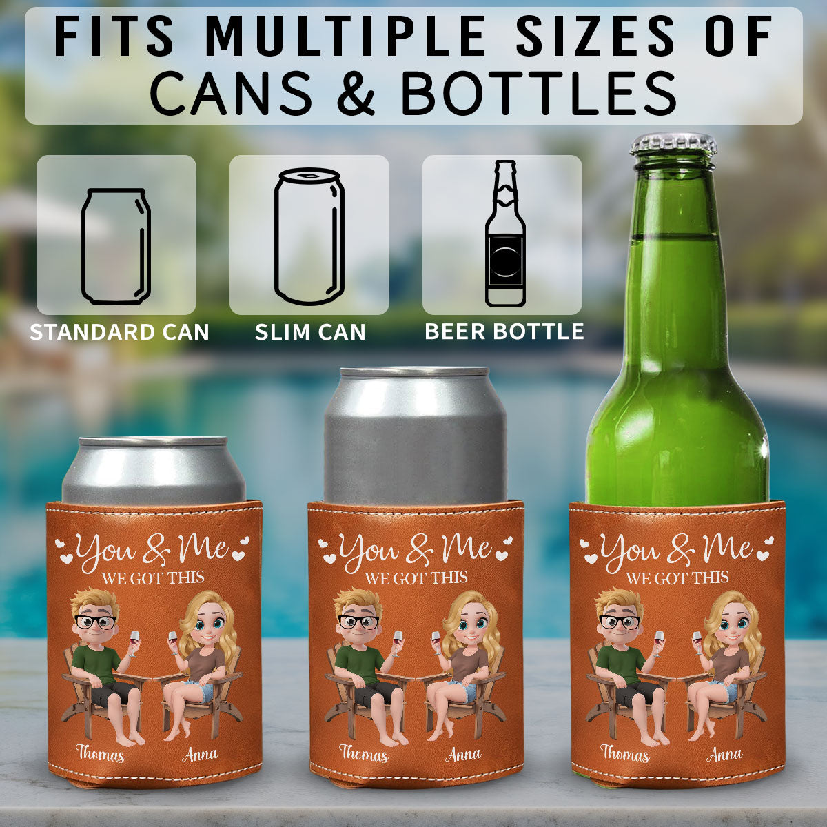 You And Me We Got This Anniversary Couple - Personalized Custom Leather Can Cooler Holder