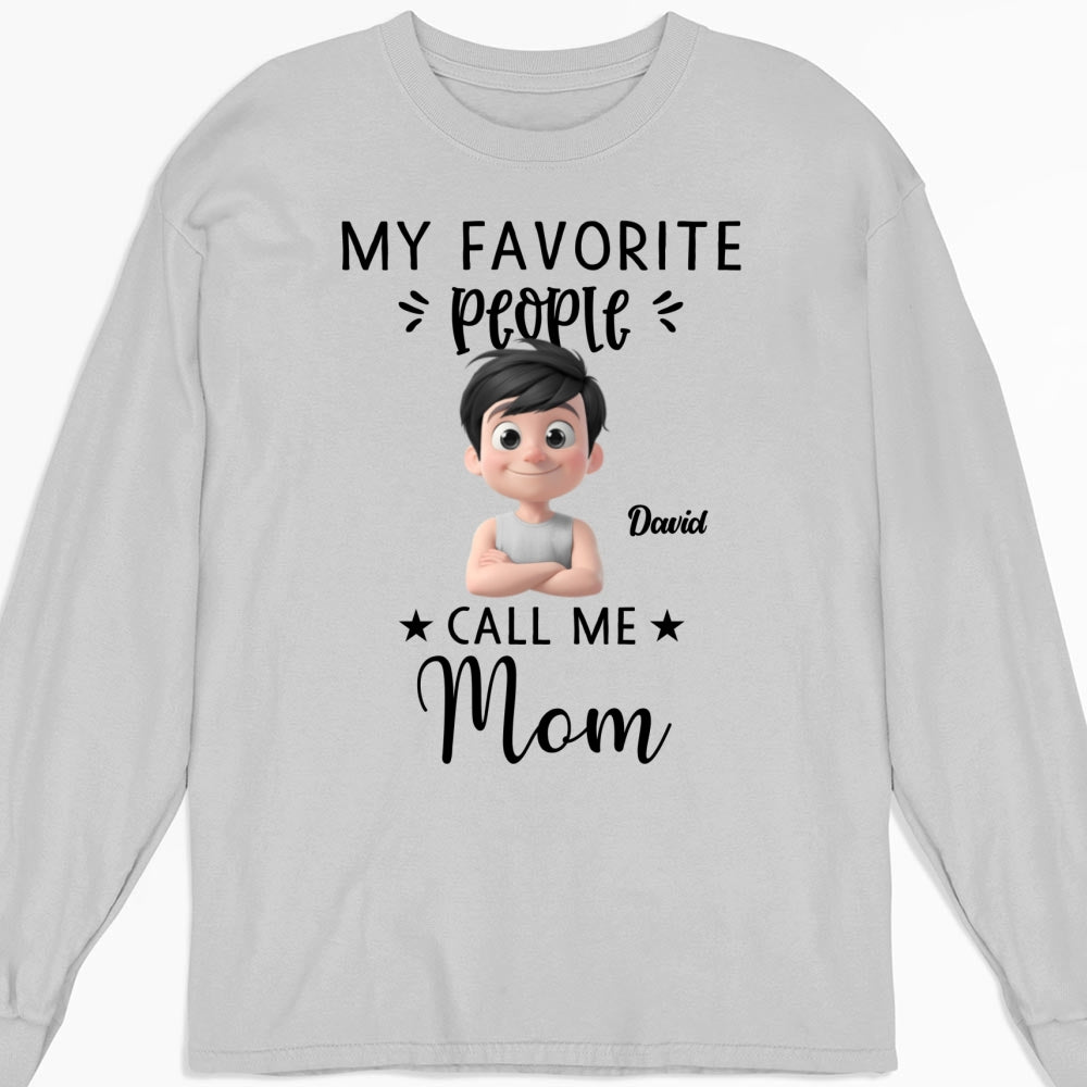 My Favorite People Calls Me - Personalized Custom Shirt