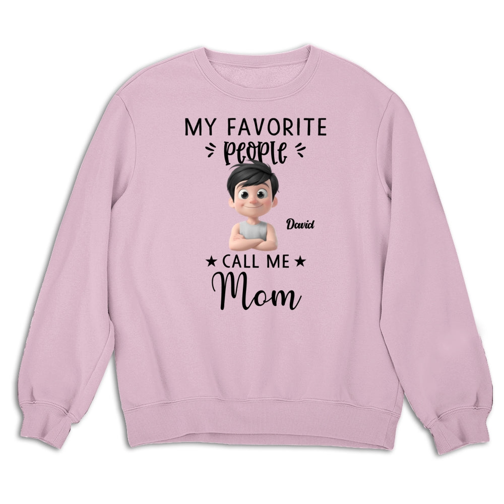 My Favorite People Calls Me - Personalized Custom Shirt