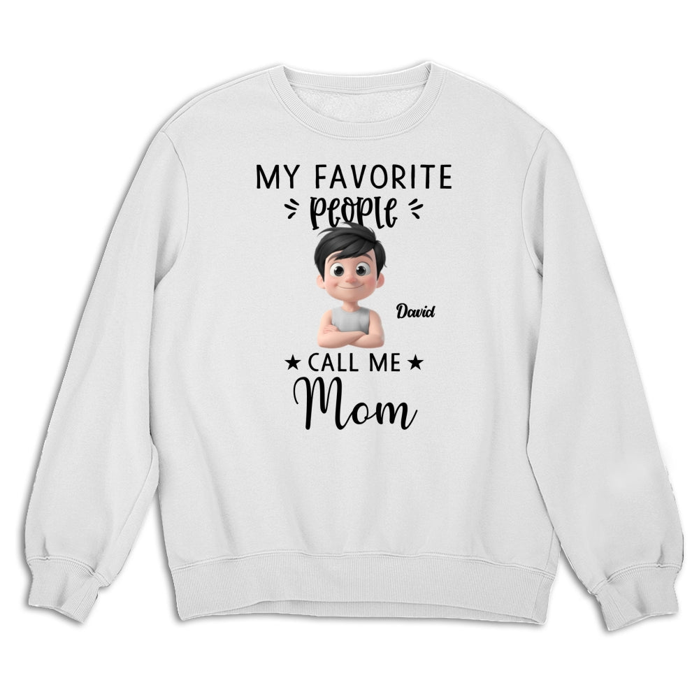 My Favorite People Calls Me - Personalized Custom Shirt