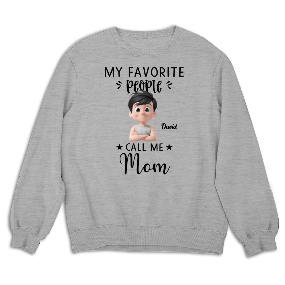 My Favorite People Calls Me - Personalized Custom Shirt