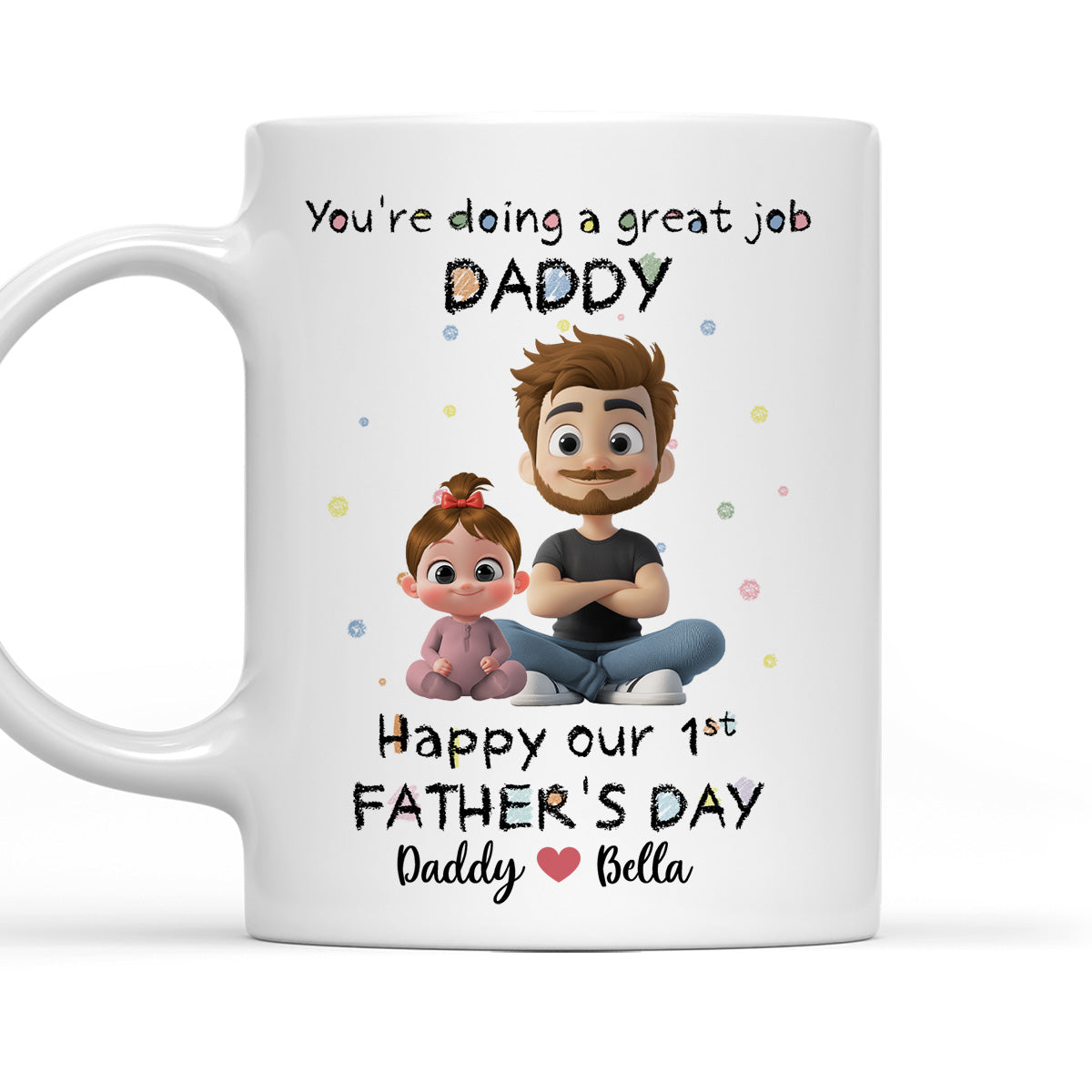 You Are Doing A Great Job - Personalized Custom Coffee Mug