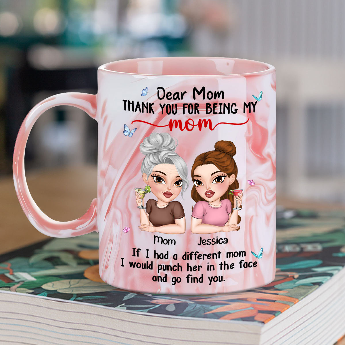 You Are My Only Mom - Personalized Custom Pink Marble Mug