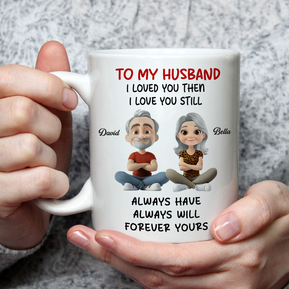 Love You Then And Still - Personalized Custom Coffee Mug