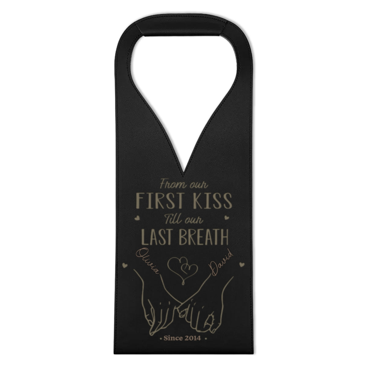From Our First Kiss Till Our Last Breath - Personalized Custom Engraved Leather Wine Bag