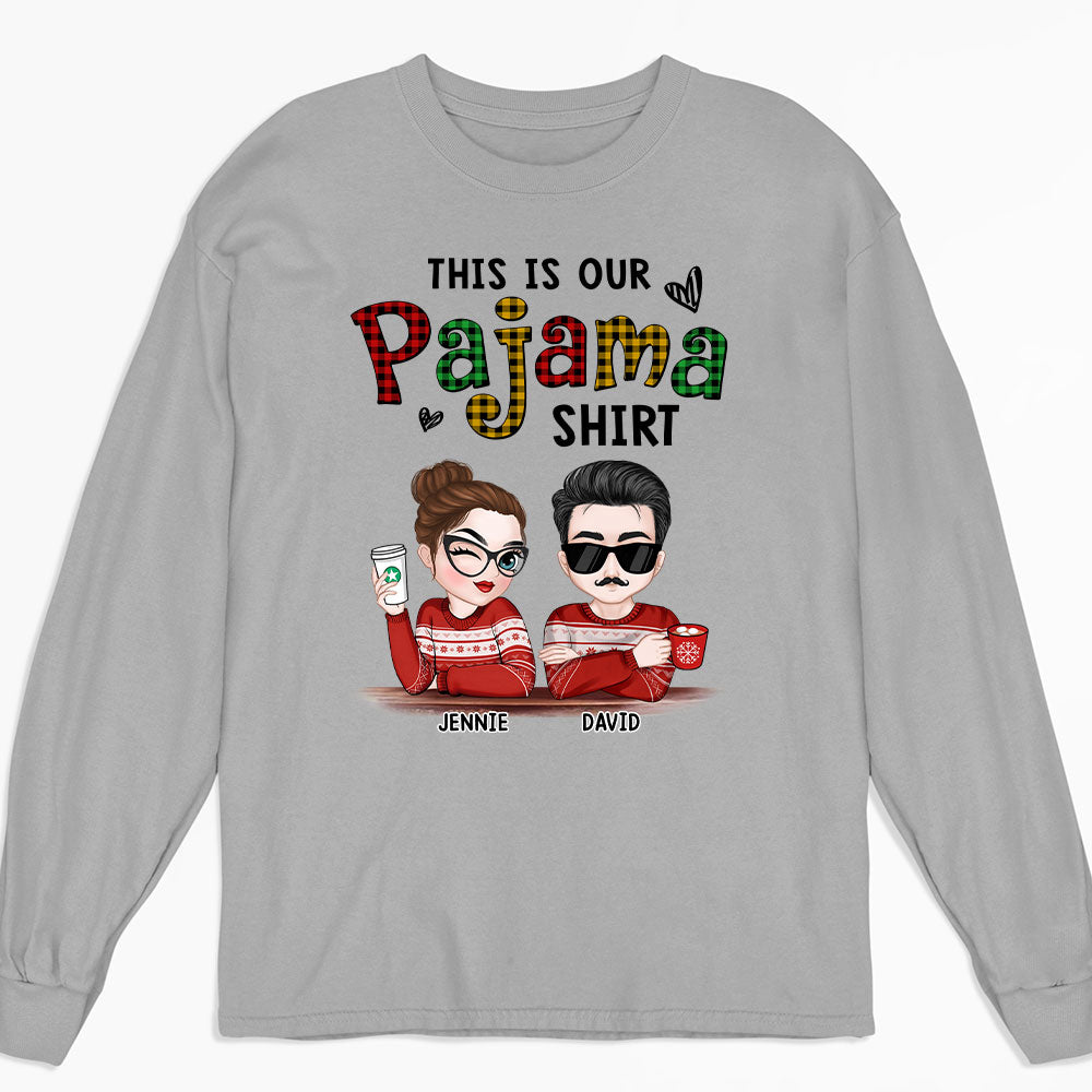 Our Pajama - Personalized Custom Shirt