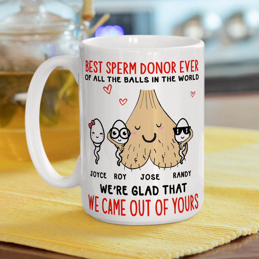 Glad We Came Out Of Your - Personalized Custom Coffee Mug