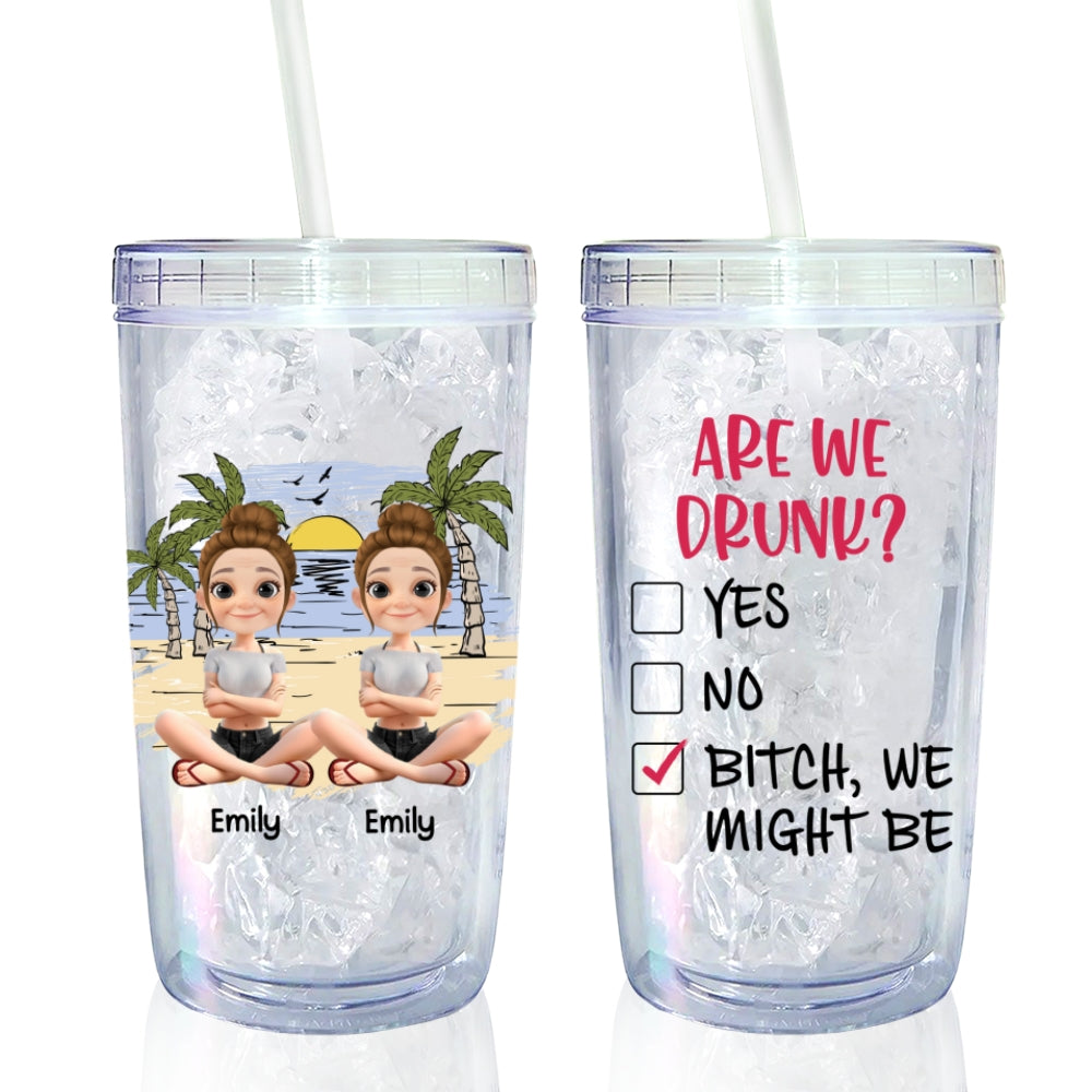 Are We Drunk - Personalized Custom 14oz Plastic Tumbler