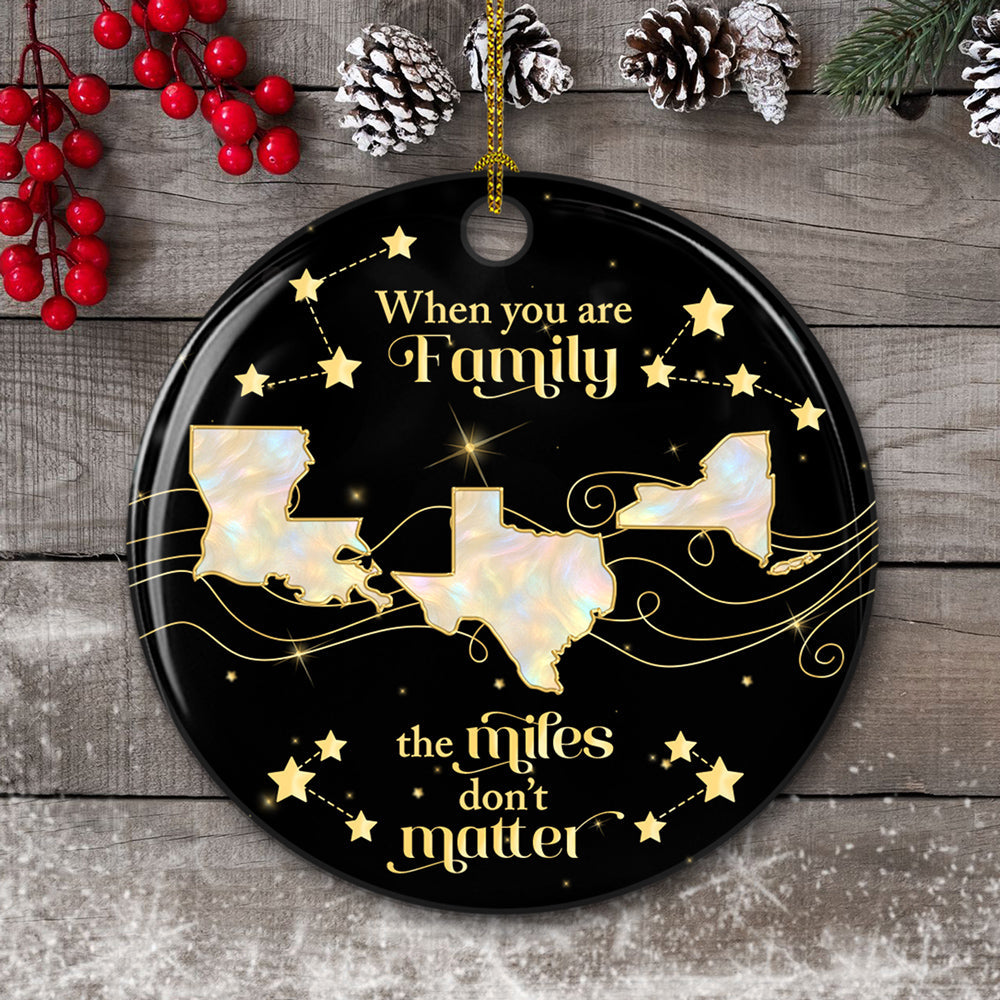 Family The Miles Dont Matter - Personalized Custom Ceramic Ornament