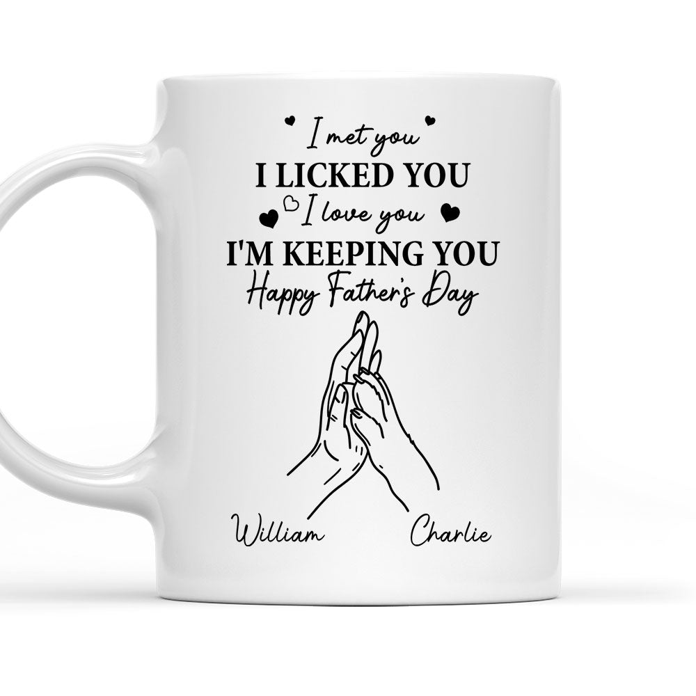 I Licked You -  Personalized Custom Coffee Mug