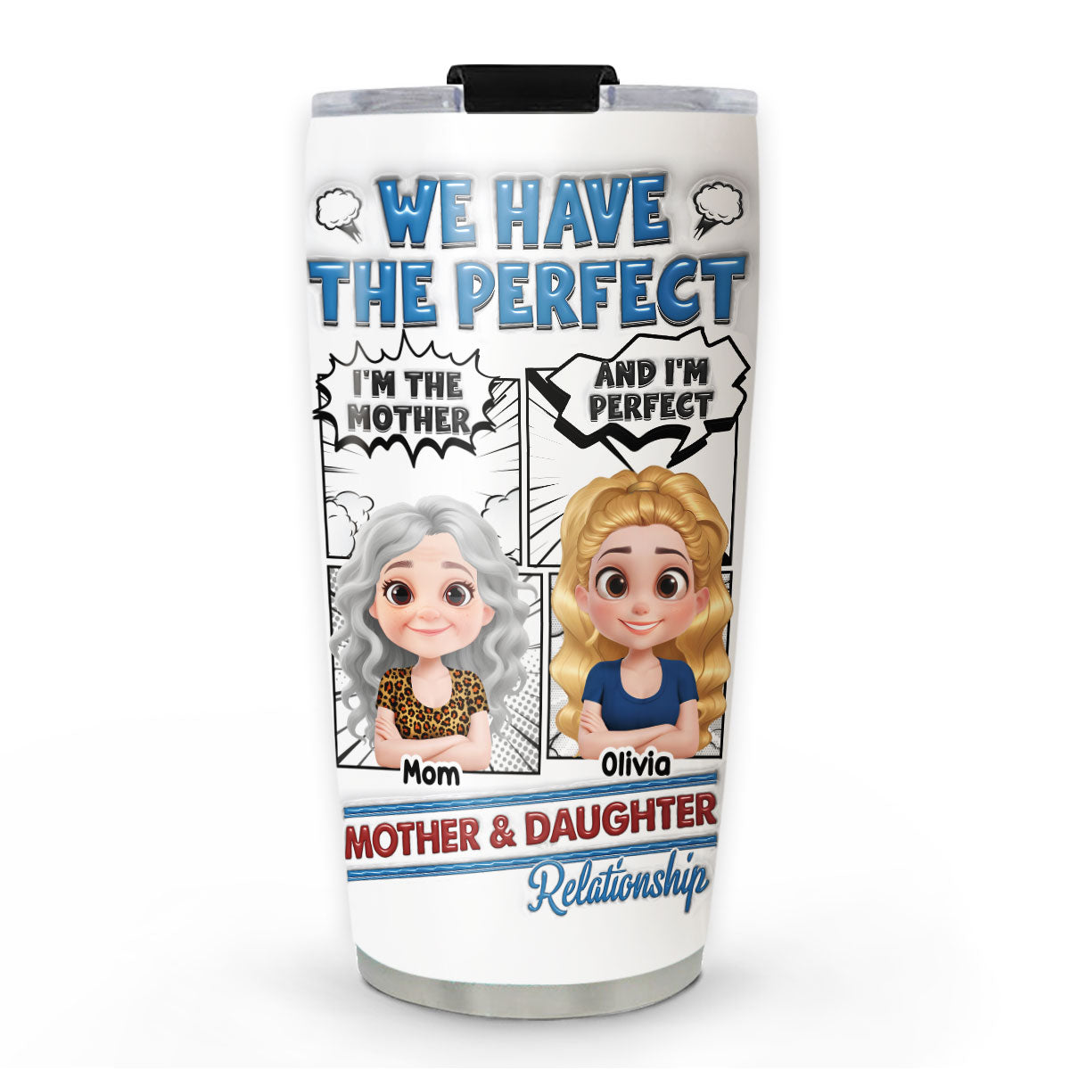 Perfect Mom And Daughter - Personalized Custom 3D Inflated Effect Tumbler