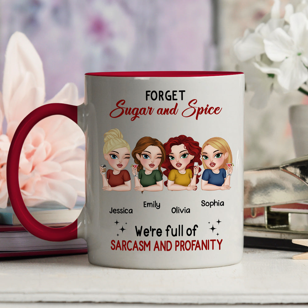 Forget Sugar And Spice - Personalized Custom Accent Mug