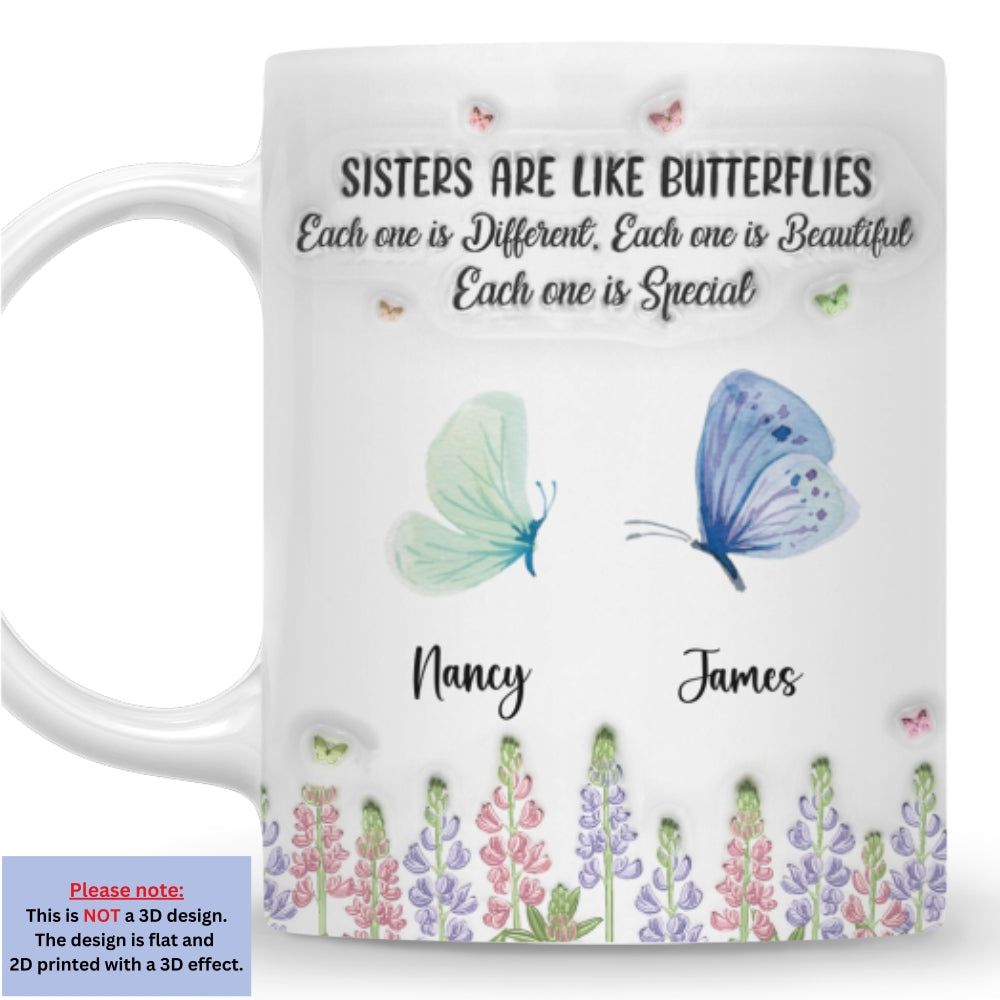 Sisters Nurture With Endless Care - Personalized Custom 3D Inflated Effect Mug