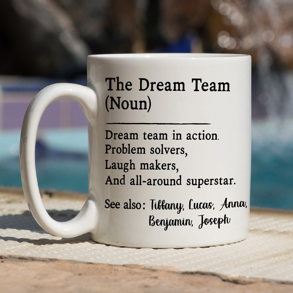 The Dream Team - Personalized Custom Coffee Mug