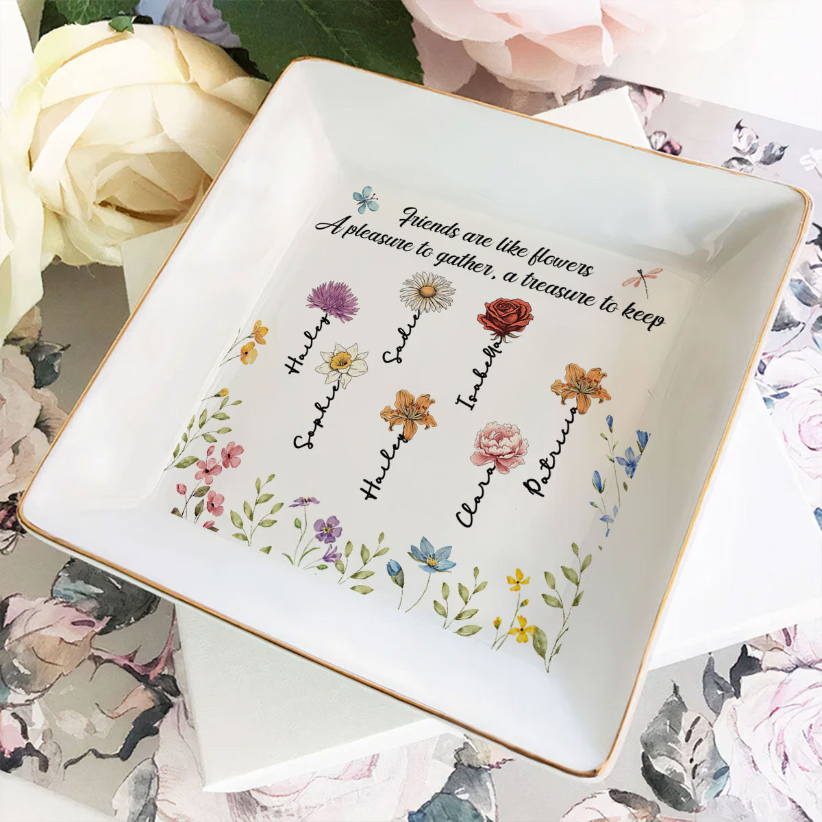 Friends Are Like Flowers - Personalized Custom Jewelry Dish