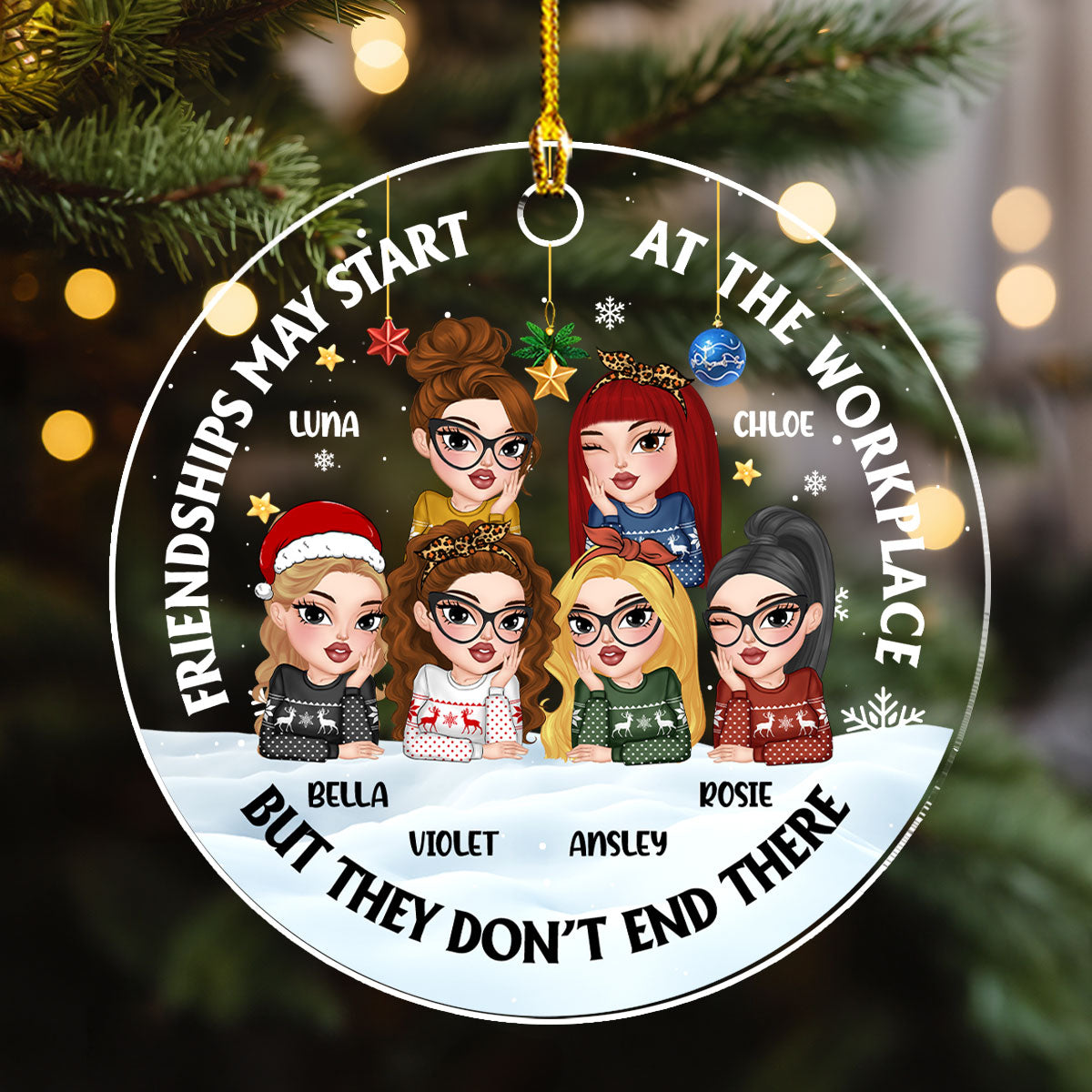 Friendships May Start At The Workplace - Personalized Custom Acrylic Ornament