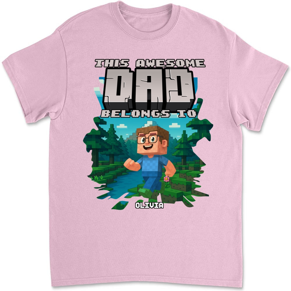This Awesome Dad Belongs To Me 2 - Personalized Custom Shirt
