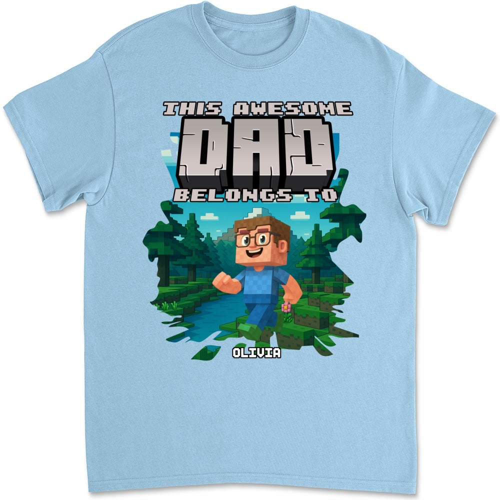 This Awesome Dad Belongs To Me 2 - Personalized Custom Shirt