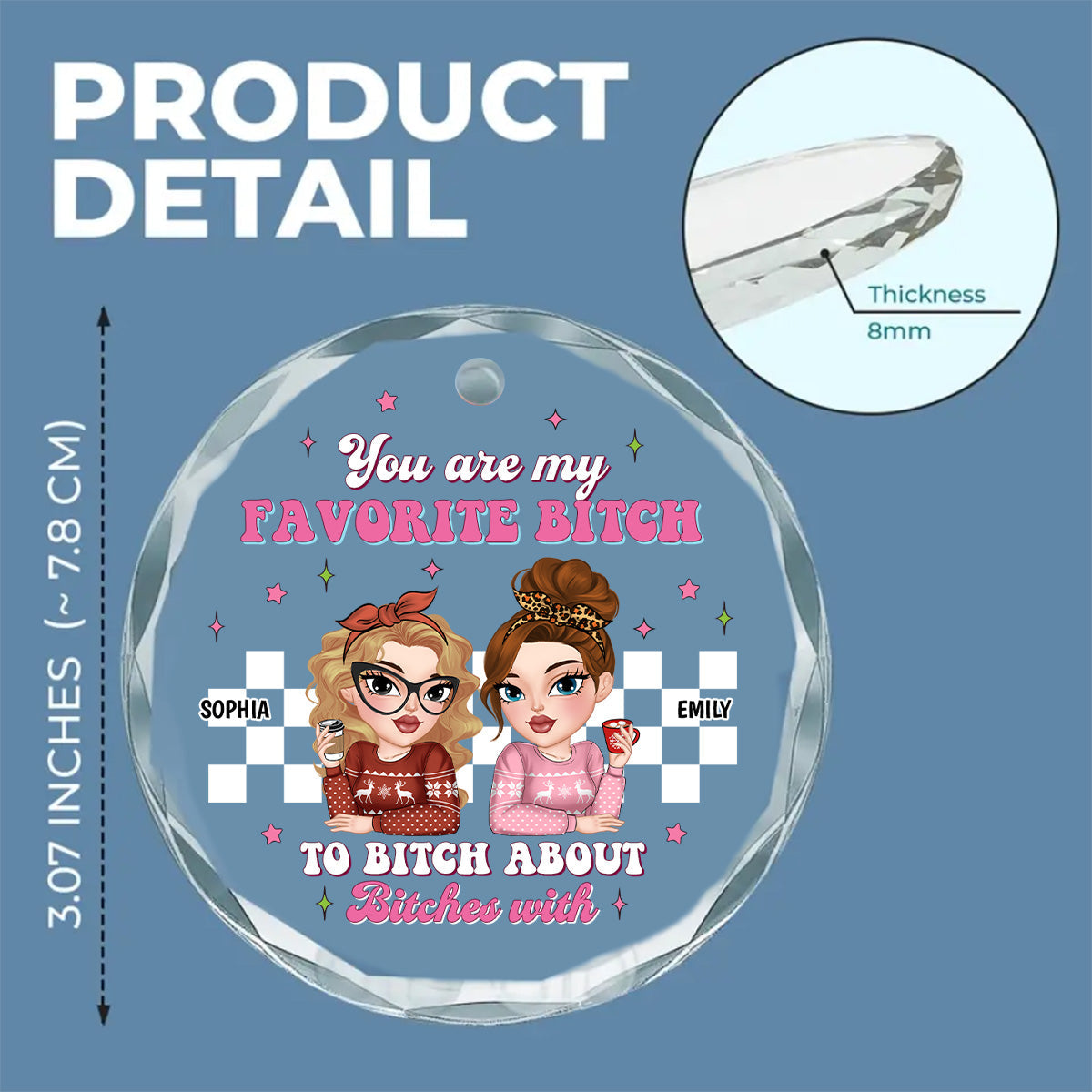 You Are My Favorite Person to Vent About Others With - Personalized Custom Glass Ornament