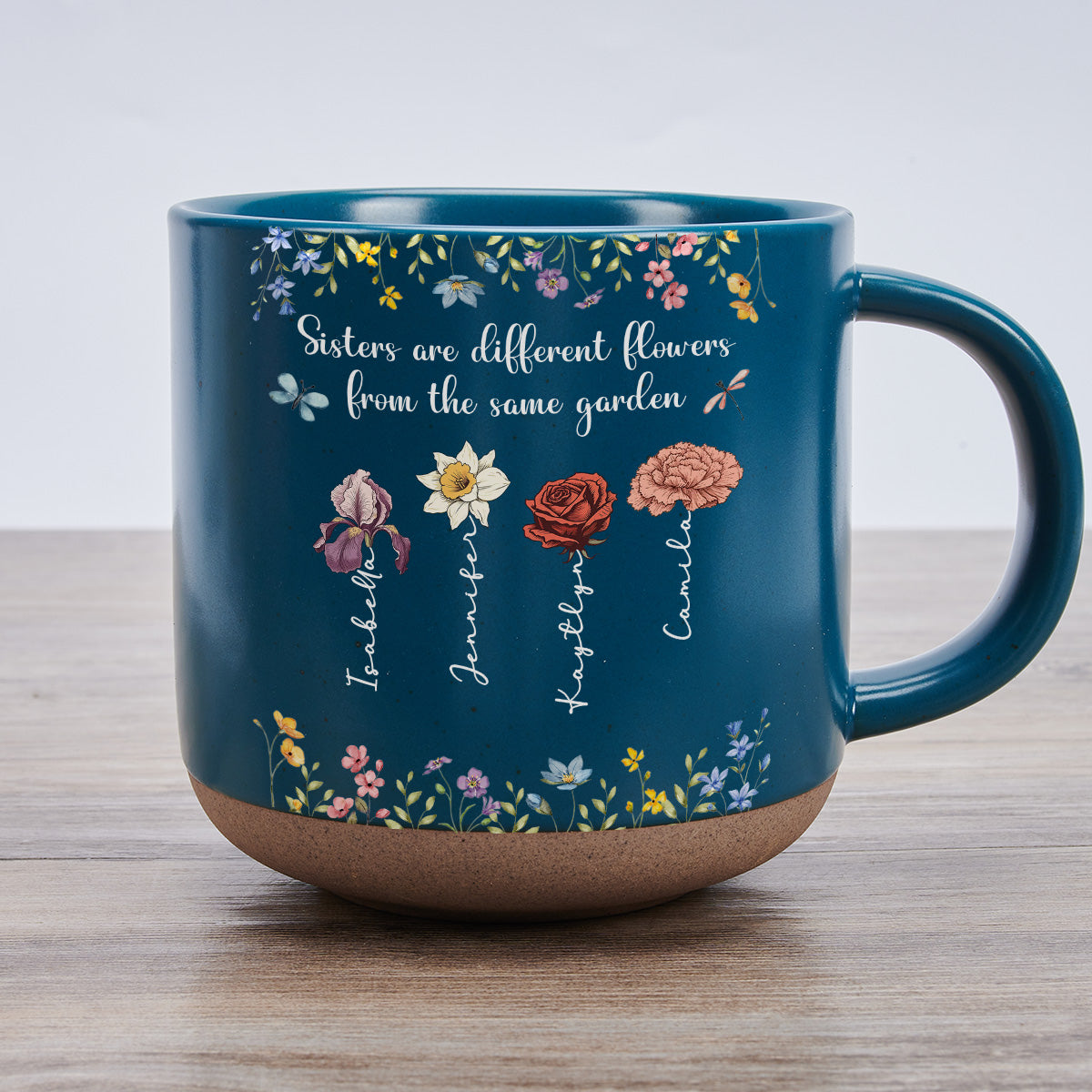 Sisters Are Different Flowers From The Same Garden - Personalized Custom Pottery Mug