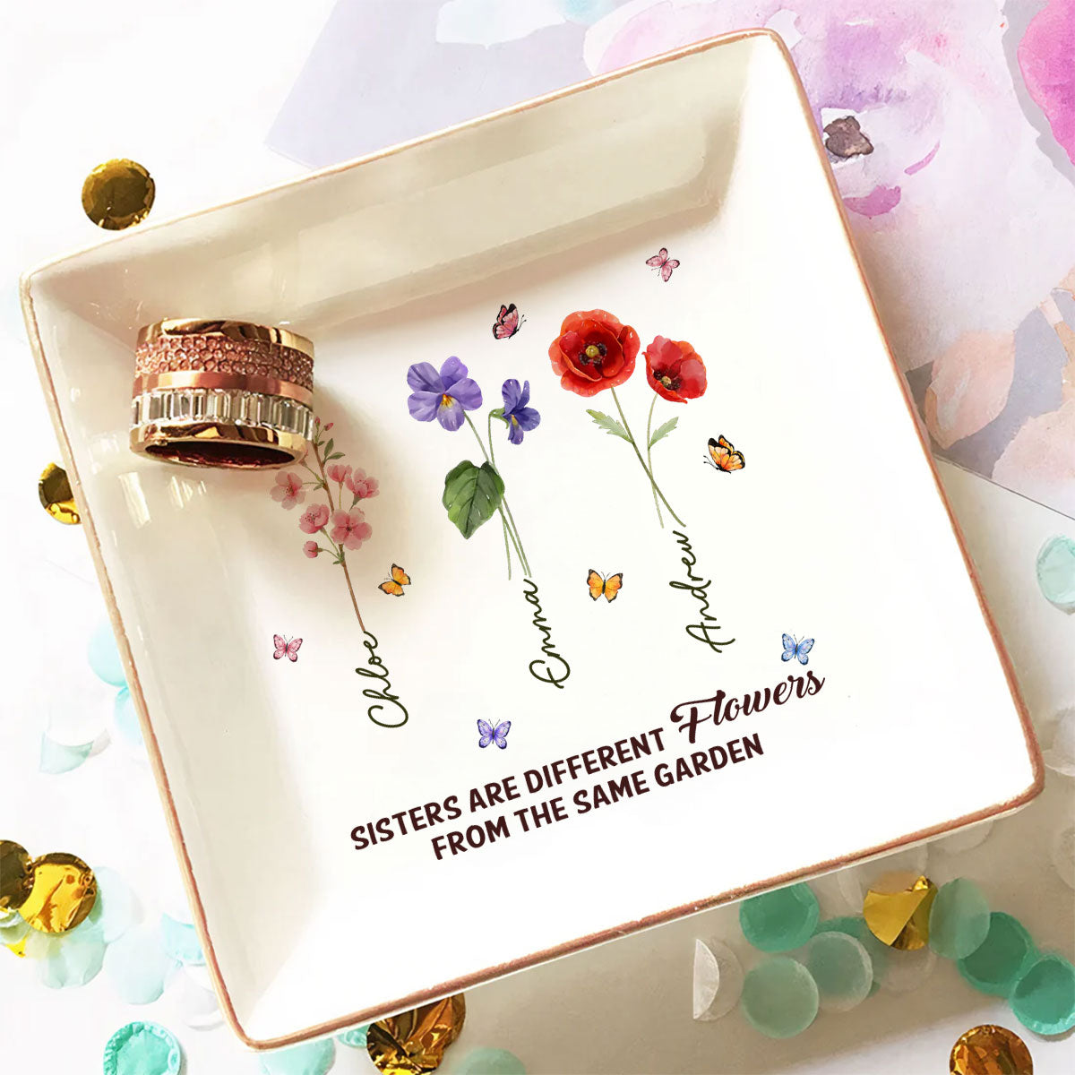 Sisters Are Different Flowers From The Same Garden Ver 2 - Personalized Custom Jewelry Dish