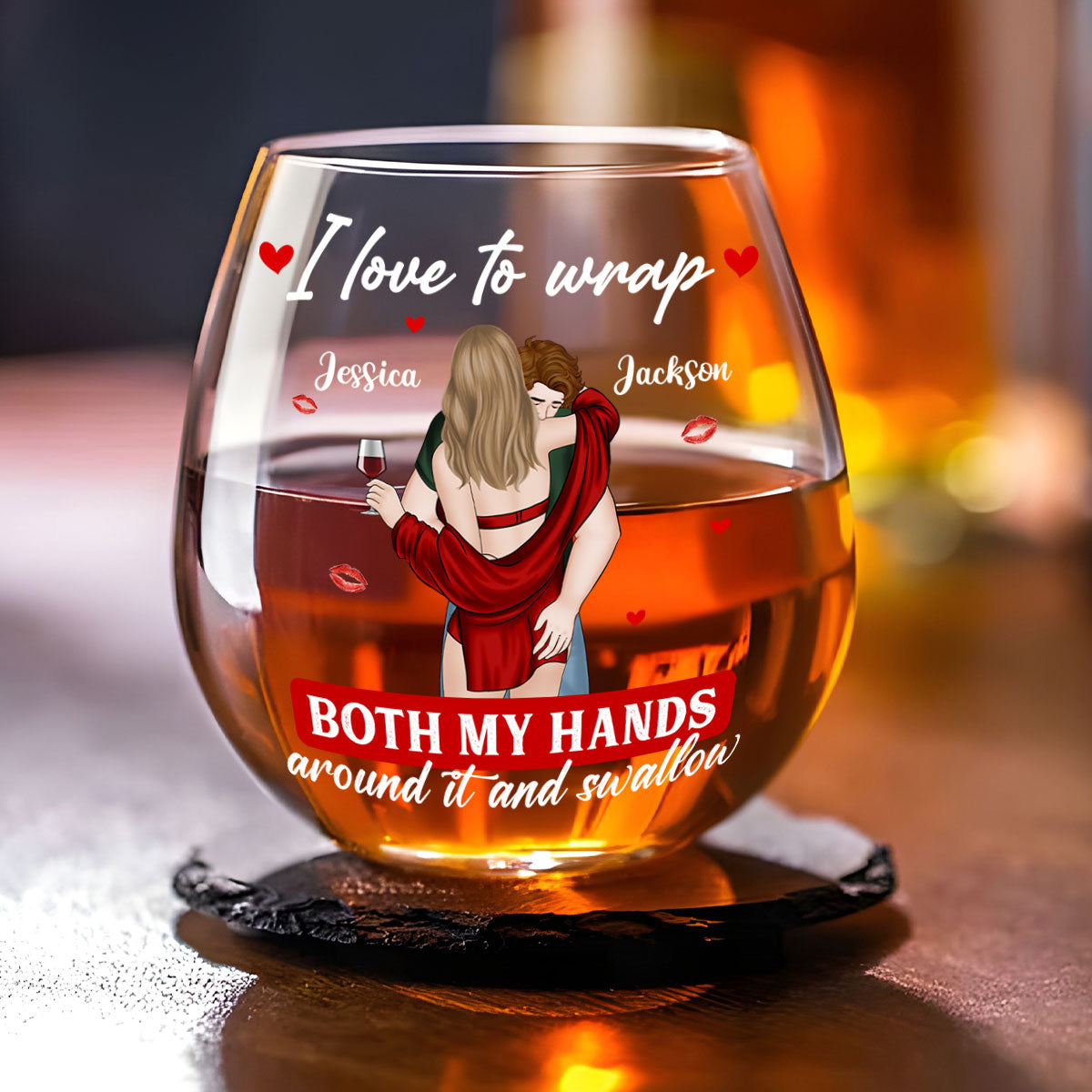 I Love To Wrap Both My Hands Around It - Personalized Custom Wine Glass