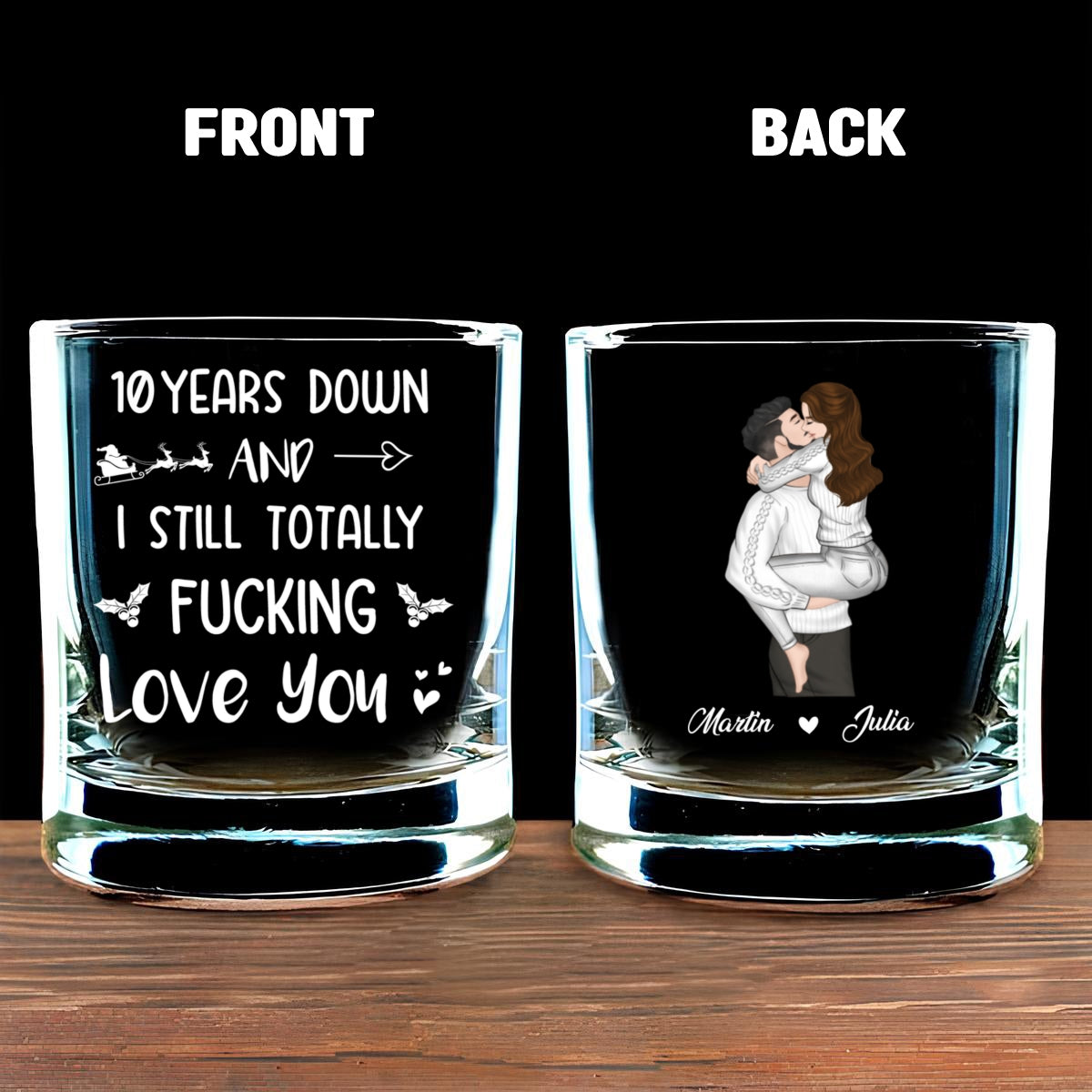 I Still Love You A Lot - Personalized Custom Whiskey Glass
