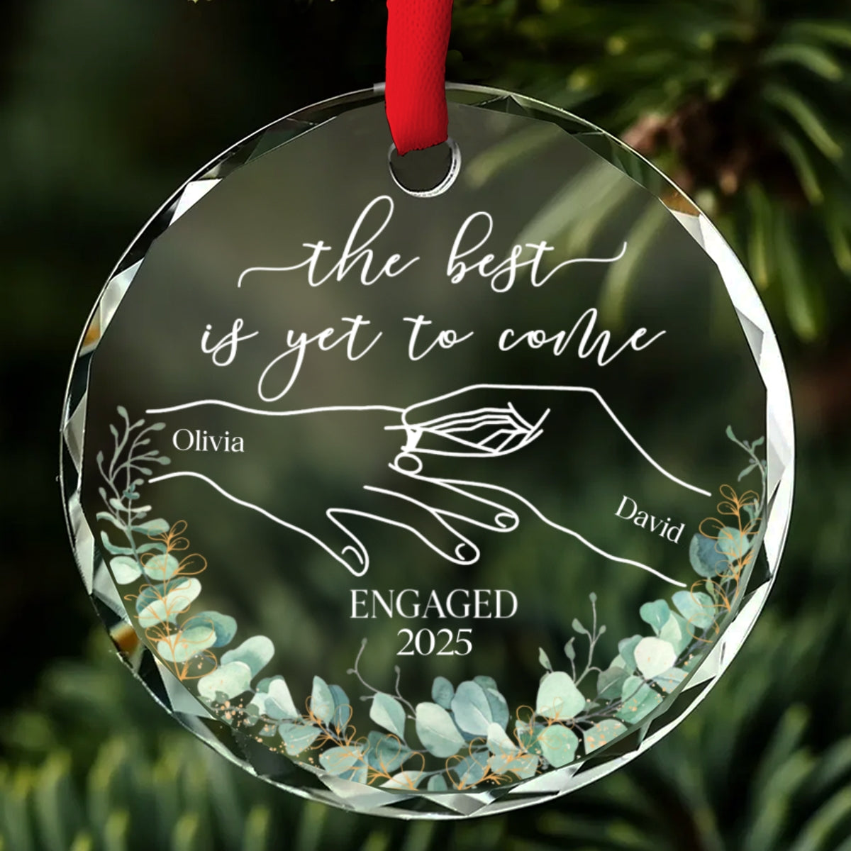 The Best Is Yet To Come - Personalized Custom Glass Ornament