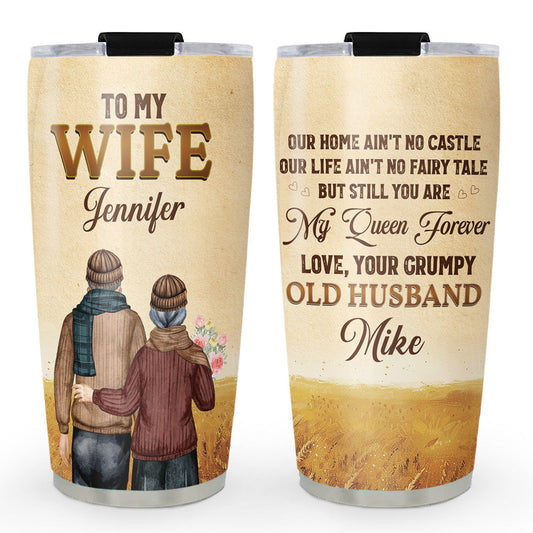 To My Wife You Are My Queen Forever - Personalized Custom Tumbler