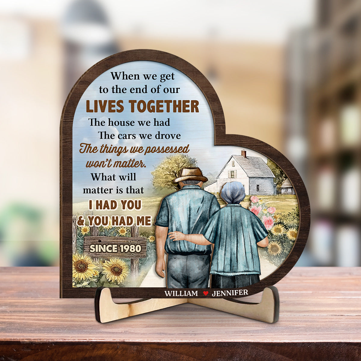 When We Get To The End Of Our Lives Together - Personalized Custom Wooden Plaque