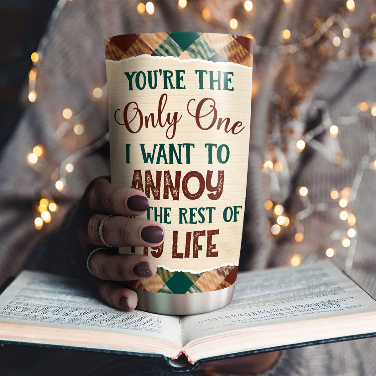 Just Want To Annoy You - Personalized Custom Tumbler