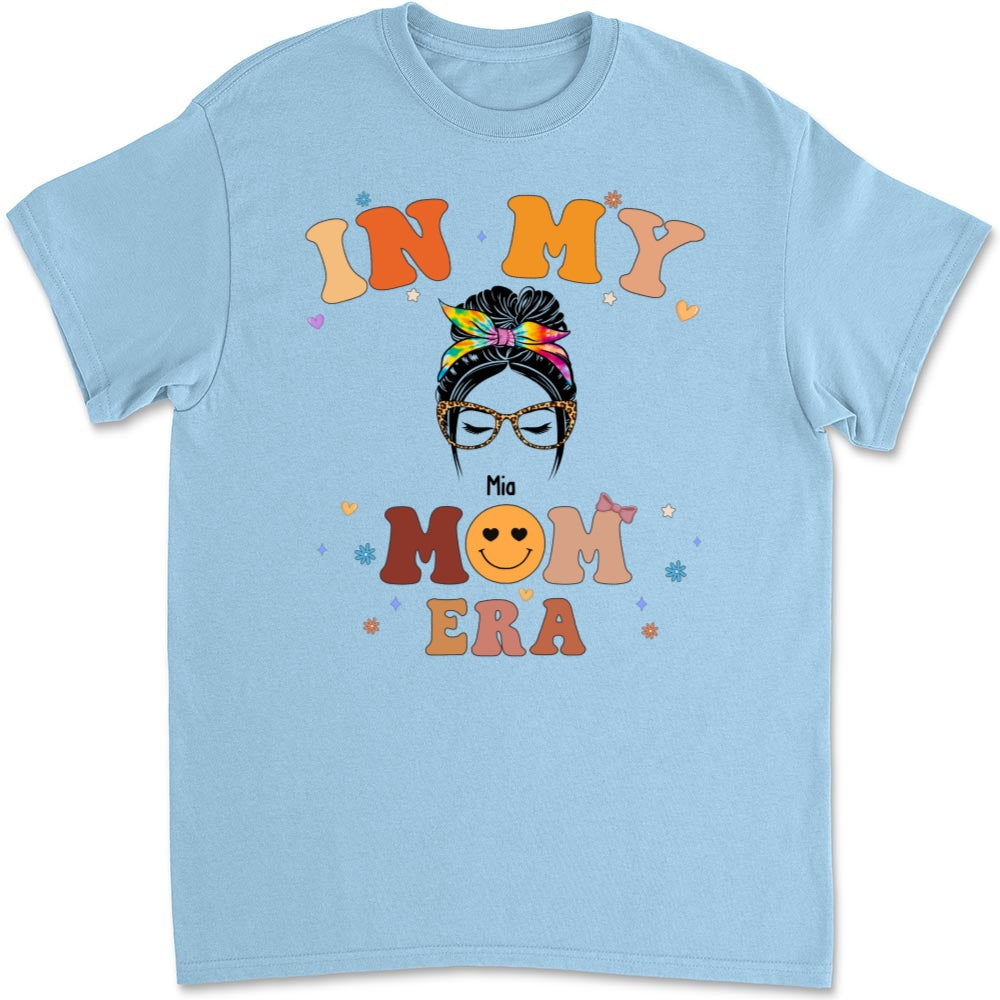 In My Mom Era - Personalized Custom T-shirt And Onesie