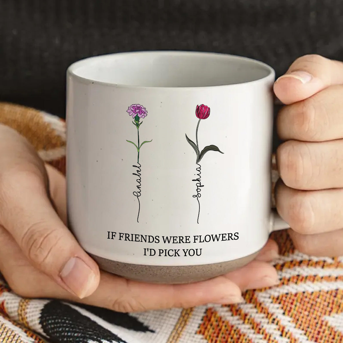 If Friends Were Flowers Version 2 - Personalized Custom Pottery Mug