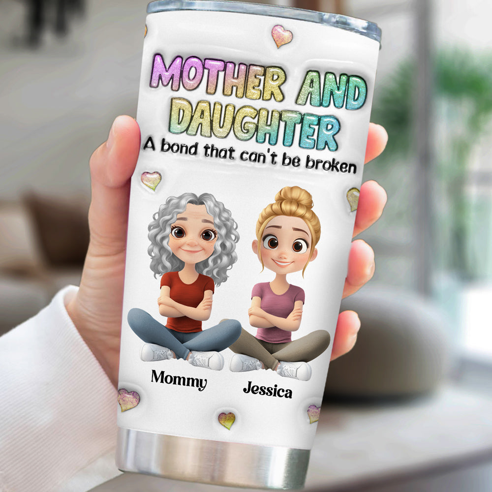 Mother And Daughter - Personalized Custom 3D Inflated Effect Tumbler