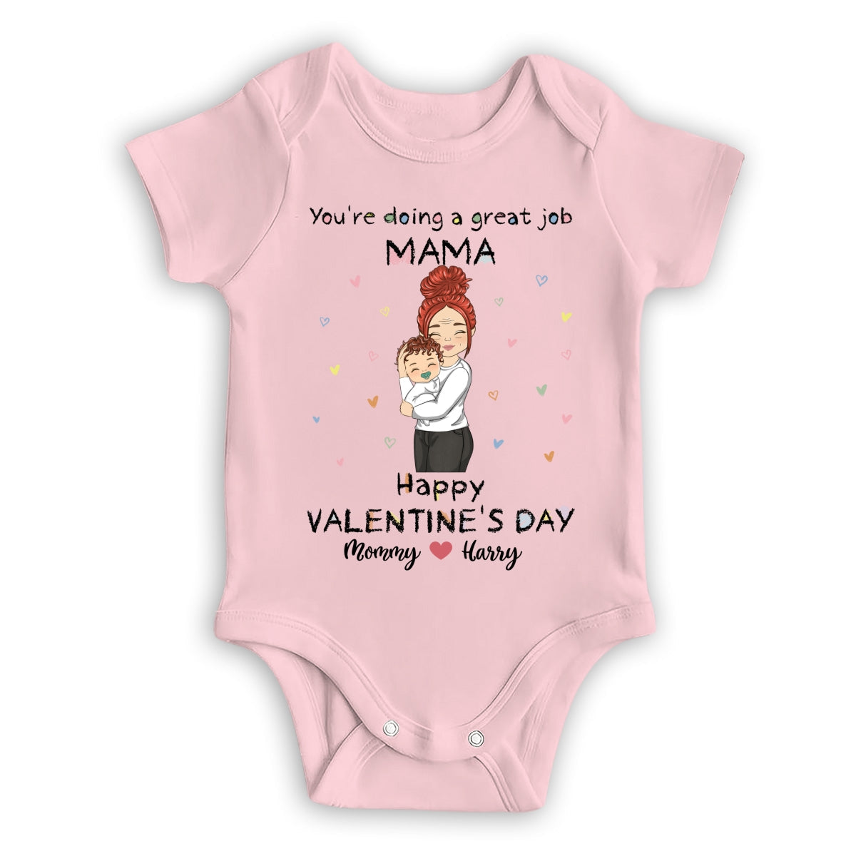 Mommy Doing A Great Job Happy Valentine - Personalized Custom Baby Onesie