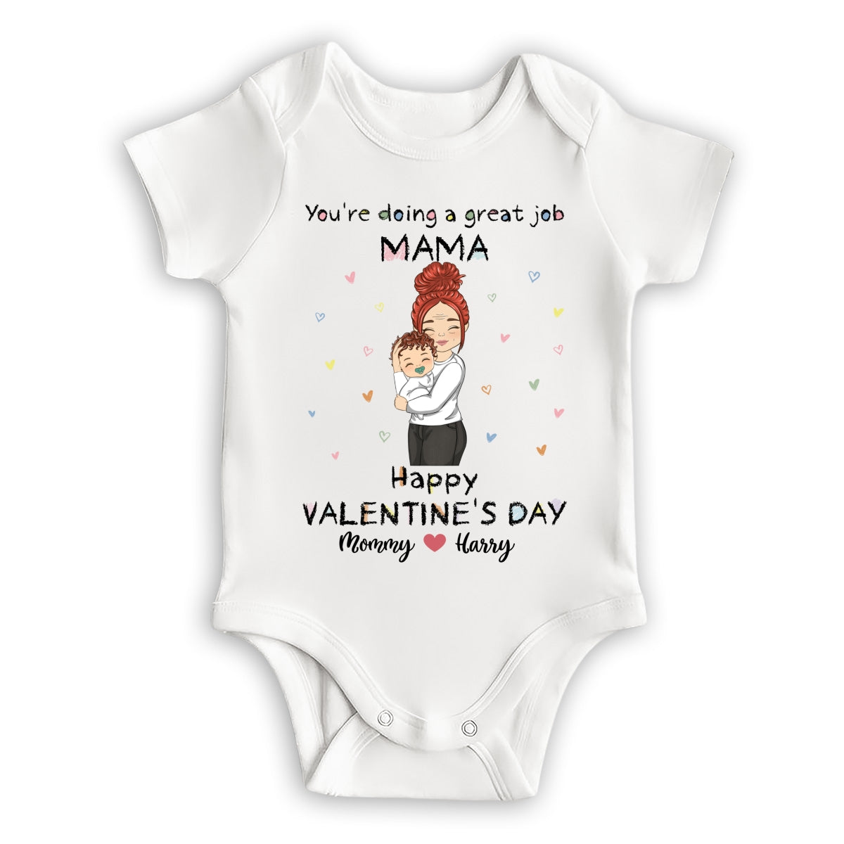 Mommy Doing A Great Job Happy Valentine - Personalized Custom Baby Onesie