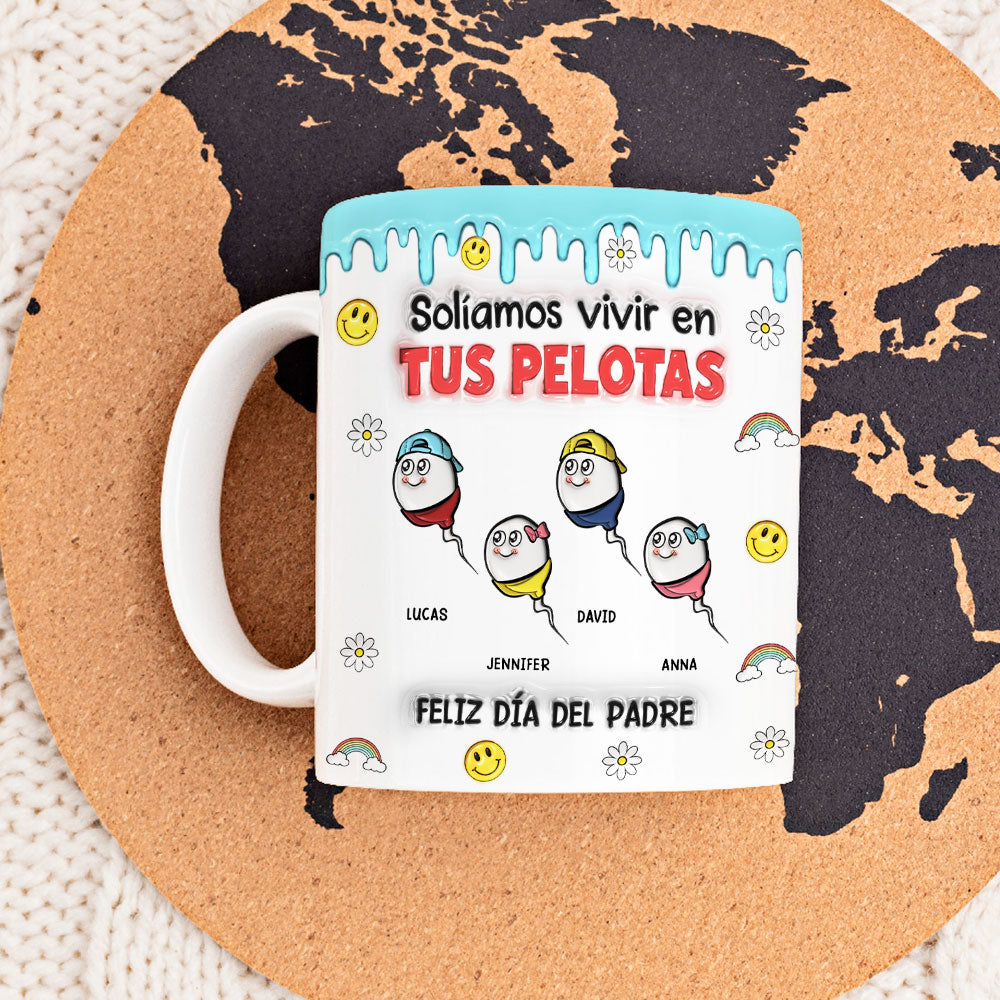 Solíamos Vivir En Tus Pelotas - Taza Personalizada con Efecto 3D Inflado