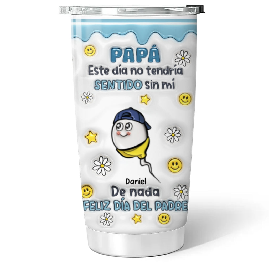Sin Hijos No Hay Papá - Vaso Personalizado