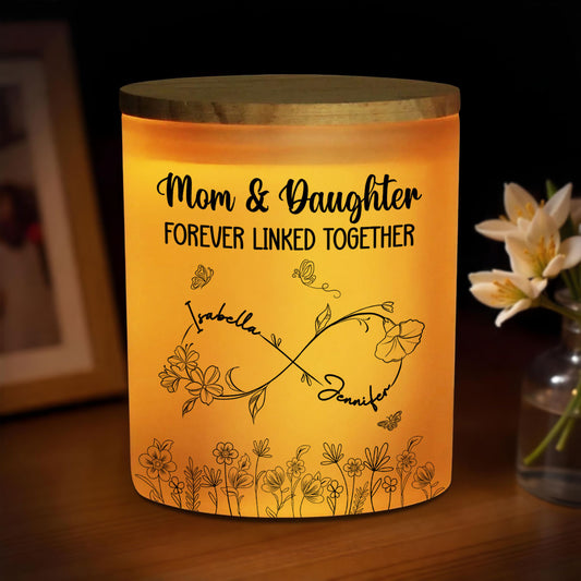 Mom And Daughter Forever Linked Together - Personalized Custom Glass Jar With LED Candle